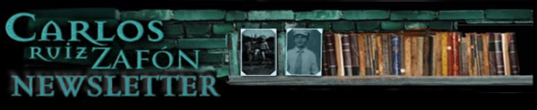Carlos Ruiz Zafon newsletter - visit the website